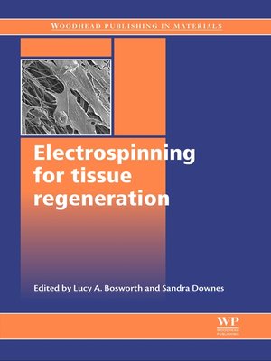 cover image of Electrospinning for Tissue Regeneration